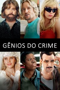 Gênios do Crime (2016) – HD 720p e 1080p Dual Áudio