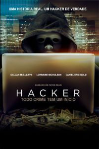 Hacker: Todo Crime Tem Um Inicio (2017) – HD BLuRay 720p e 1080p Dublado / Dual Áudio