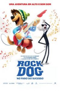 Rock Dog: No Faro do Sucesso (2017) – HD BluRay 720p e 1080p Dublado / Dual Áudio