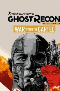 Tom Clancy’s Ghost Recon Wildlands: War Within the Cartel – HD 720p Legendado