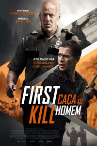 First Kill – Caça ao Homem (2017) – HD BluRay 1080p e 720p Dublado / Dual Áudio