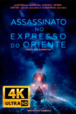 Assassinato no Expresso do Oriente (2018) – HD BluRay 4K 2160p Dublado / Dual Áudio