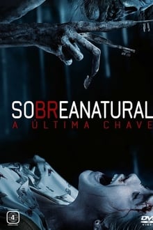 Sobrenatural – A Última Chave (2018) – HD BluRay 720p e 1080p Dublado / Leg