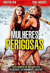 Mulheres Perigosas (2015) – HD BluRay 720p e 1080p Dublado / Legendado