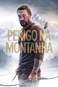 Perigo Na Montanha (2018) – HD BluRay 720p e 1080p Dublado / Dual Áudio
