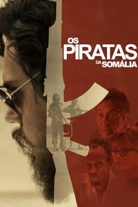 Os Piratas da Somália (2018) – HD BluRay 720p e 1080p Dublado / Dual Áudio