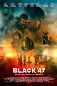 Black 47 (2018) – WEB-DL 1080p e 720p 5.1 HD Legendado