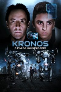Kronos – O Fim da Humanidade? (2019) Dublado / Legendado BluRay 720p e 1080p