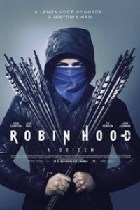 Robin Hood A Origem (2019) – HD BluRay 1080p / 720p e 4k 2160p 7.1 Dublado / Legendado