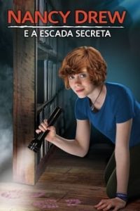 Nancy Drew e a Escada Secreta (2019) HD WEB-DL 720p e 1080p Dublado e Dual Áudio