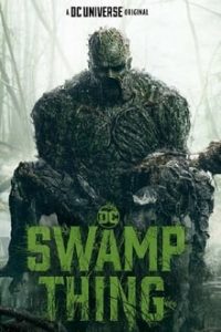 Monstro do Pântano (Swamp Thing) 1ª Temporada (2019) HD WEB-DL 720p e 1080p Dublado / Legendado