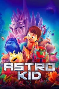 Astro Kid (2019) HD BluRay 720p e 1080p 5.1 Dual Áudio / Dublado