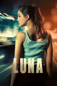 Luna – Em Busca da Verdade (2019) HD BluRay 1080p Dublado / Dual Áudio