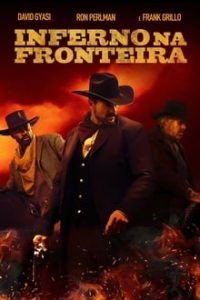 Inferno na Fronteira (2019) WEB-DL 720p e 1080p 5.1 Dual Áudio /  Dublado