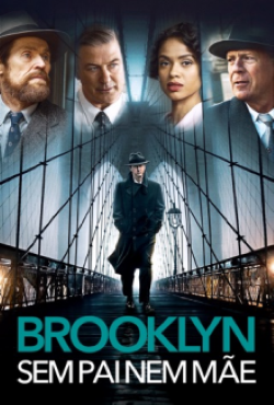 Brooklyn – Sem Pai Nem Mãe (2020) HD BluRay 720p e 1080p Dual Áudio / Dublado