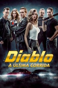 Diablo: A Última Corrida (2020) HD BluRay 720p e 1080p FULL Dual Áudio / Dublado
