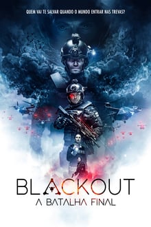 Blackout: A Batalha Final (2020) BluRay 720p E 1080p Dual Áudio / Dublado