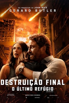 Destruição Final: O Último Refúgio (2021) HD BluRay 720p e 1080p Dual Áudio 5.1 / Dublado