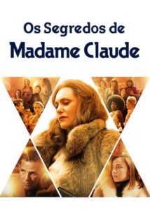 Os Segredos de Madame Claude (2021) HD WEB-DL 1080p Dual Áudio 5.1 / Dublado