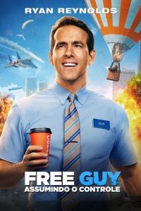 Free Guy: Assumindo o Controle (2021) BluRay HD 720p e 1080p / 4k Dublado / Legendado