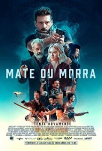 Mate ou Morra (2021) BluRay 1080p Dual Áudio / Dublado