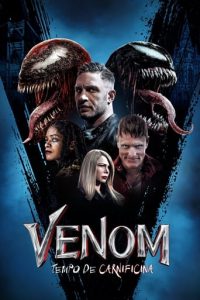 Venom: Tempo de Carnificina (2021) 720p e 1080p / 2160p 4K Dual Áudio 5.1 / Dublado