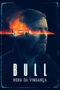 Bull: Hora da Vingança (2022) WEB-DL HD 1080p Dual Áudio / Dublado
