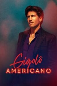 Gigolô Americano 1ª Temporada (2022) WEB-DL 720p e 1080p | 2160p 4K Dual Áudio / Dublado