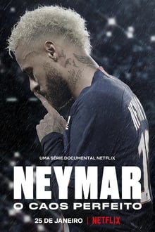 Neymar: O Caos Perfeito – Minissérie Completa (2022) WEB-DL 720p e 1080p Nacional 5.1