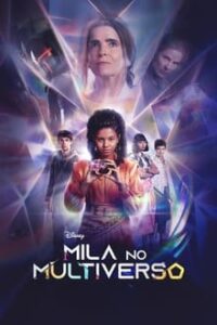 Mila no Multiverso 1ª Temporada Completa (2023) WEB-DL 720p e 1080p e 2160p 4K Nacional 5.1