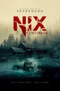 Nix – A Entidade (2023) WEB-DL 1080p Dual Áudio / Dublado
