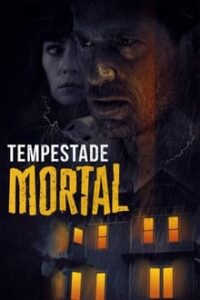 Tempestade Mortal (2021) WEB-DL 1080p Dual Áudio / Dublado